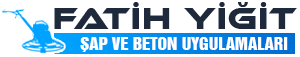 Fatih Yiğit Şap ve Beton Ustası